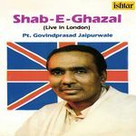 Shab- E- Ghazal (Live In London) - Ustad Aslam Khan Song Download
